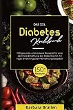 Das XXL Diabetes Kochbuch! Inklusive Nährwerten, Ernährungsplan und Ernährungsratgeber!...