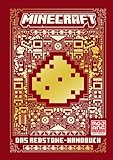 Minecraft Das Redstone-Handbuch: Ein offizielles Minecraft-Handbuch