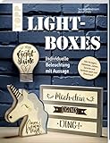 Lightboxes: Individuelle Beleuchtung mit Aussage