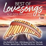 Best of Lovesongs auf der Panflöte; Instrumental; 30 Titel; One Moment in time;...