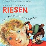 Klitzekleine Riesen (Bewegungslieder für Kinder)