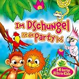 Im Dschungel ist die Party los; 14 lustige Hits für Kids; Incl. Texte zum Mitsingen; Leo...