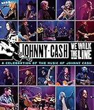 We walk the line - A celebration of the music of Johnny Cash [Blu-ray]