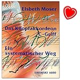 Hans Sikorski - Das Knopfakkordeon C-Griff - Lehrbuch: Ein systematischer Weg - 120 Tasten...