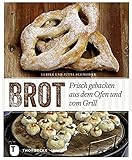 Brot - Frisch gebacken aus dem Ofen und vom Grill